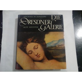    MICHAEL  W.  ALPATOV  -  DIE DRESDNER  GALERIE  *  ALTE  MEISTER   